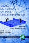 Saving America's School Infrastructure (PB),1931576165,9781931576161