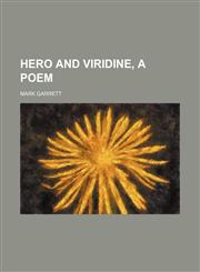 Hero and Viridine, a Poem,1151711462,9781151711465