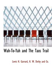 Wah-To-Yah and The Taos Trail,1140368095,9781140368090