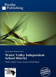 Water Valley Independent School District,613797295X,9786137972953