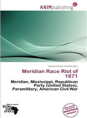 Meridian Race Riot of 1871,6137320367,9786137320365