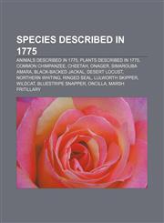 Species described in 1775 Animals described in 1775, Plants described in 1775, Common Chimpanzee, Cheetah, Onager, Simarouba amara,1158184417,9781158184415