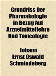 Grundriss Der Pharmakologie in Bezug Auf Arzneimittellehre Und Toxicologie,1152928309,9781152928305