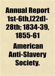 Annual Report 1st-6th,[22d]-28th; 1834-39, 1855-61,1153439069,9781153439060