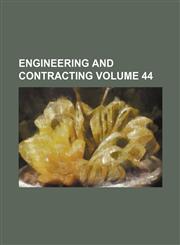 Engineering and contracting Volume 44,1236225244,9781236225245