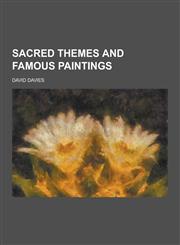Sacred Themes and Famous Paintings,1230384820,9781230384825