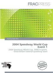 2004 Speedway World Cup Event 1,6138252357,9786138252351