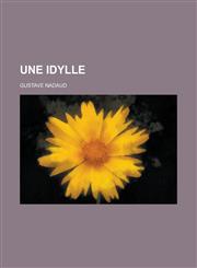 Une Idylle,1234814951,9781234814953