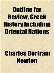 Outline for Review, Greek History Including Oriental Nations,1151323012,9781151323019