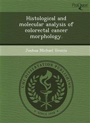 Histological and molecular analysis of colorectal cancer morphology.,1248990722,9781248990728