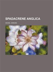 Spadacrene Anglica,1153688360,9781153688369
