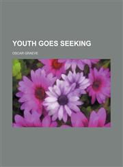 Youth goes seeking,1150530278,9781150530272