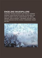 Engelske skuespillere Chris Rea, Patrick Stewart, Kate Winslet, Norman Wisdom, Christopher Eccleston, Oliver Reed, Ian Dury, Elizabeth Taylor,1233366017,9781233366019