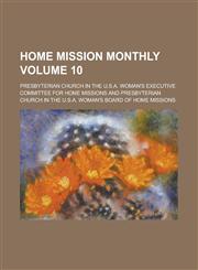 Home mission monthly Volume 10,1130725766,9781130725766