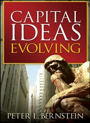 Capital Ideas Evolving,0470452498,9780470452493