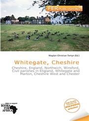 Whitegate, Cheshire,6201415173,9786201415171