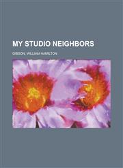 My Studio Neighbors,1153768070,9781153768078