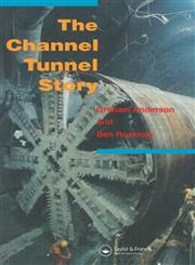 The Channel Tunnel Story,041919620X,9780419196204