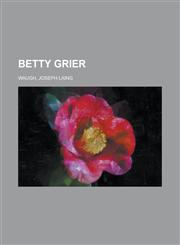Betty Grier,1151915815,9781151915818