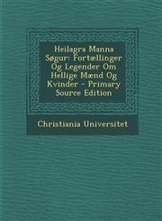 Heilagra Manna Søgur Fortællinger Og Legender Om Hellige Mænd Og Kvinder - Primary Source Edition,1294148354,9781294148357