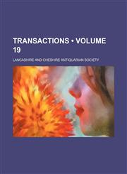 Transactions  (Volume 19),1150134216,9781150134210