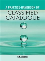 A Practice-Handbook of Classified Catalogue 1st Edition,8126904828,9788126904822