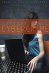 Cybercrime The Transformation of Crime in the Information Age,0745627358,9780745627359