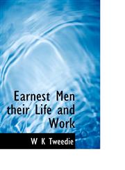 Earnest Men their Life and Work,1117350045,9781117350042