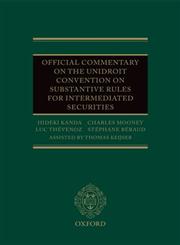 Official Commentary on the UNIDROIT Convention on Substantive Rules for Intermediated Securities,0199656754,9780199656752