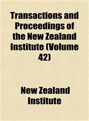 Transactions and Proceedings of the New Zealand Institute (Volume 42),1153426102,9781153426107