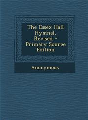 Essex Hall Hymnal, Revised,1289458618,9781289458614