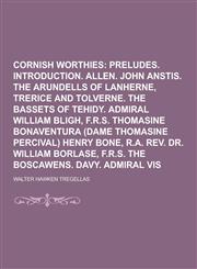 Cornish Worthies Volume 1,123041083X,9781230410838