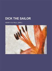 Dick the sailor,1151561177,9781151561176