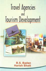 Travel Agencies and Tourism Development 1st Published,8131100731,9788131100738