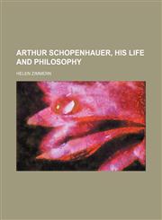 Arthur Schopenhauer, His Life and Philosophy,1151047988,9781151047984