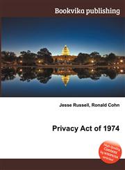 Privacy Act of 1974,5512479261,9785512479261