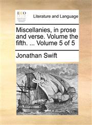 Miscellanies, in prose and verse. Volume the fifth. ...  Volume 5 of 5,1170906923,9781170906927