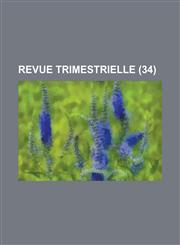 Revue Trimestrielle (34 ),1153506807,9781153506809