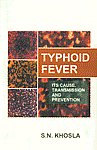 Typhoid Fever Its Cause, Transmission and Prevention,8126909129,9788126909124