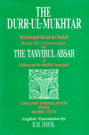 The Durr-ul-Mukhtar Being the Commentary of the Tanvirul Absar of Muhammad Bin Abdullah Tamartashi,817151152X,9788171511525