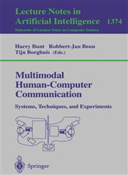Multimodal Human-Computer Communication Systems, Techniques, and Experiments,354064380X,9783540643807