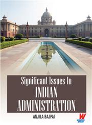 Significant Issues in Indian Administration,9382006729,9789382006725