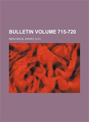Bulletin Volume 715-720,1236432436,9781236432438