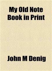 My Old Note Book in Print,115509056X,9781155090566