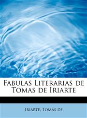 Fabulas Literarias de Tomas de Iriarte,1241666814,9781241666811