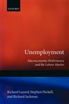 Unemployment Macroeconomic Performance and the Labour Market,0198284349,9780198284345