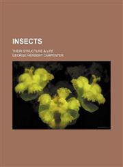 Insects; their structure & life,1130627020,9781130627022