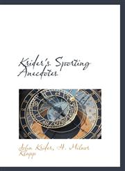 Krider's Sporting Anecdotes,1103382365,9781103382361