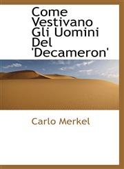 Come Vestivano Gli Uomini Del 'Decameron',1110245548,9781110245543