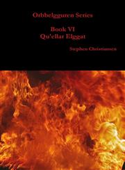 Orbbelgguren Series Book VI Qu'ellar Elggat,1312057432,9781312057432
